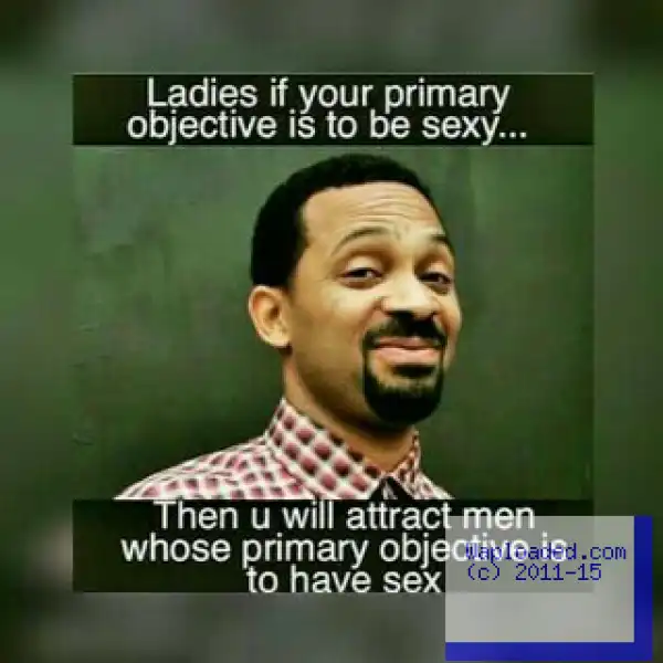 Ladies, When You Dress To Look Sexy.. How True Is This?(Pic)